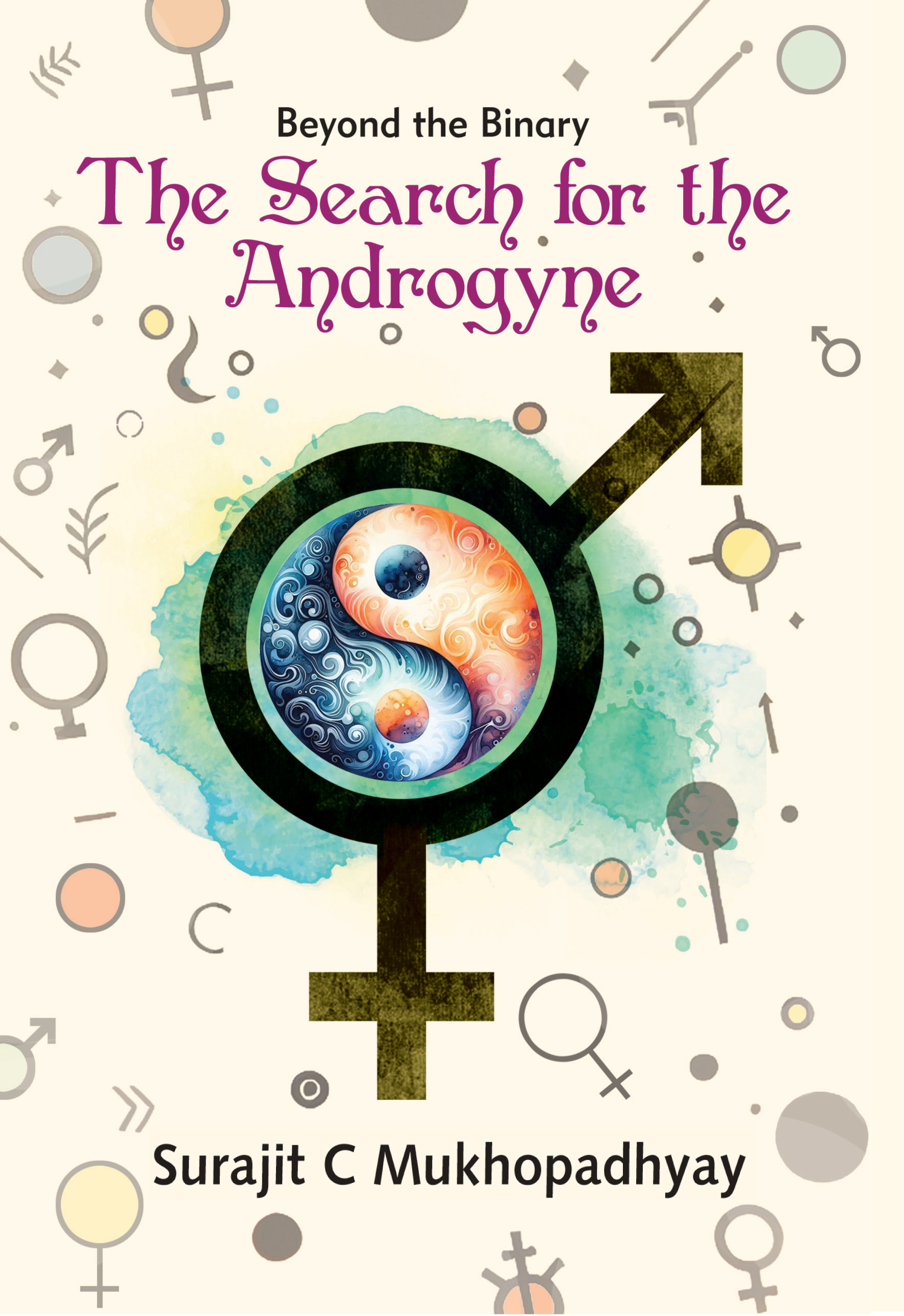 BEYOND THE BINARY: THE SEARCH FOR THE ANDROGYNE